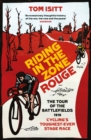 Image for Riding in the Zone Rouge  : the Tour of the Battlefields 1919