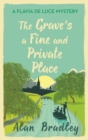 Image for Grave's a Fine and Private Place : The gripping ninth novel in the cosy Flavia De Luce series