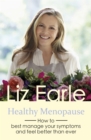 Image for Healthy menopause  : how to best manage your symptoms and feel better than ever