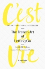 Image for C&#39;est la vie  : the French art of letting go