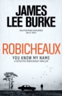 Image for ROBICHEAUX YOU KNOW MY NAME