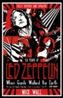 Image for When giants walked the Earth  : 50 years of Led Zeppelin