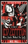 Image for When giants walked the Earth  : 50 years of Led Zeppelin