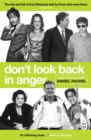 Image for Don&#39;t look back in anger  : the rise and fall of Cool Britannia, told by those who were there