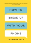 Image for How to Break Up With Your Phone