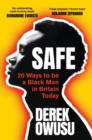 Image for Safe: on black British men reclaiming space
