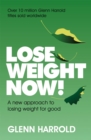 Image for Lose weight now!  : a new approach to losing weight