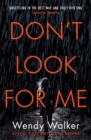 Image for Don&#39;t Look For Me