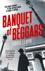 Image for Banquet of Beggars : From the Winner of the HWA Gold Crown for Best Historical Fiction