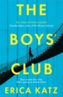 Image for The boys&#39; club  : a novel