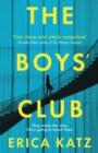 Image for The boys&#39; club  : a novel