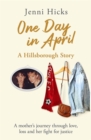 Image for One day in April  : Hillsborough