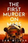 Image for The first murder on Mars