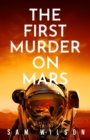 Image for The First Murder On Mars