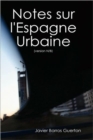 Image for Notes Sur L&#39;Espagne Urbaine- N/B