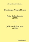 Image for Dominique Vivant Denon - Point De Lendemain / Julie, Ou Le Bon Pere