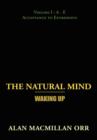 Image for The Natural Mind - Waking Up: Volume I