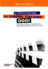 Image for La Produzione Del Cinema Italiano Oggi