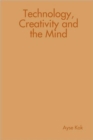 Image for Technology, creativity and the mind
