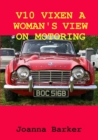Image for V10 Vixen a Woman&#39;s View on Motoring