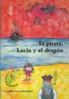 Image for El Pirata, Lucia Y El Dragon