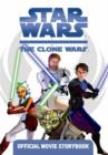 Image for &quot;Star Wars the Clone Wars&quot;: Official Movie Storybook