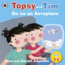 Image for Topsy and Tim go on an aeroplane.