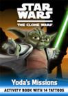 Image for Star Wars the Clone Wars: Yoda&#39;s Missions Tattoo Book