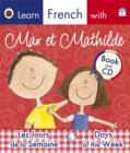 Image for Ladybird Learn French with Max et Mathilde: Les Jours de la Semaine:    Days of the Week