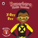 Image for Superhero Phonic Readers: X-Ray Rex