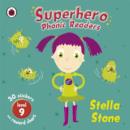 Image for Superhero Phonic Readers: Stella Stone