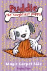 Image for Puddle the Naughtiest Puppy: Magic Carpet Ride