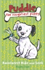 Image for Puddle the Naughtiest Puppy: Rainforest Hide and Seek