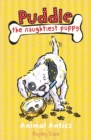 Image for Puddle the Naughtiest Puppy: Animal Antics: Book 8