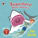 Image for Superhero Phonic Readers: Jim Swim