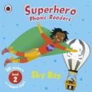 Image for Superhero Phonic Readers: Sky Boy