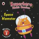 Image for Superhero Phonic Readers: Space Hamster