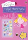 Image for Ben and Holly&#39;s Little Kingdom: Holly&#39;s Magic Wand 3-D Sticker Activity Book
