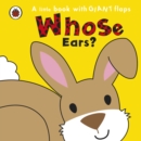 Image for Whose ears?  : a little book with giant flaps