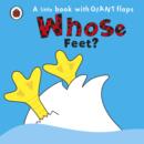 Image for Whose feet?  : a little book with giant flaps