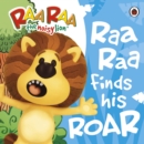 Image for Raa Raa Finds His Roar Storybook