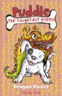 Image for Puddle the Naughtiest Puppy: Dragon Dance: Book 5: Dragon Dance: Book 5.