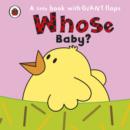 Image for Whose baby?  : a little book with giant flaps