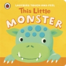 Image for This Little Monster: Ladybird Touch and Feel