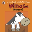 Image for Whose house?  : a little book with giant flaps