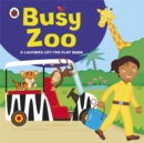 Image for Ladybird lift-the-flap book: Busy Zoo