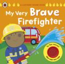 Image for My very brave firefighter