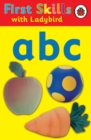 Image for First Skills: abc