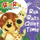 Image for Raa Raa&#39;s Quiet Time Storybook