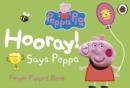 Image for Hooray! says Peppa  : finger puppet book